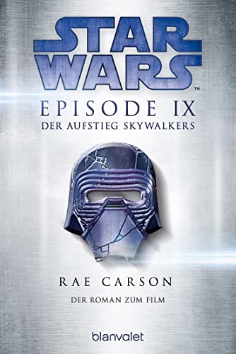 Star Wars(TM) - Der Aufstieg Skywalkers : Der Roman zum Film - Rae Carson