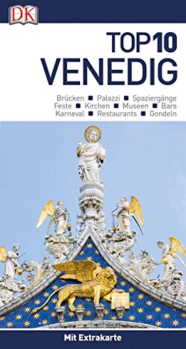 Top 10 Reiseführer Venedig mit Extrakarte und kulinarischem Sprachführer zum Herausnehmen