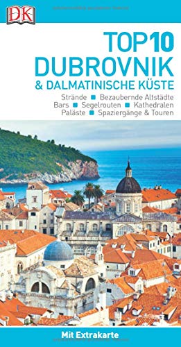 Stock image for Top 10 Reisefhrer Dubrovnik & Dalmatinische Kste: mit Extrakarte und kulinarischem Sprachfhrer zum Herausnehmen for sale by medimops