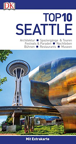 Stock image for Top 10 Reisefhrer Seattle: mit Extrakarte und kulinarischem Sprachfhrer zum Herausnehmen for sale by medimops