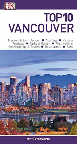 Stock image for Top 10 Reiseführer Vancouver: mit Extrakarte und kulinarischem Sprachführer zum Herausnehmen for sale by ThriftBooks-Dallas