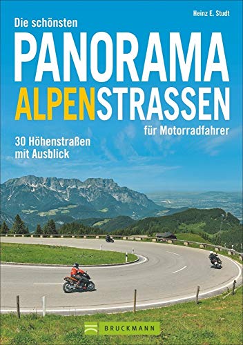 9783734301032: Die schnsten Panorama Alpenstraen fr Motorradfahrer: 30 Hhenstraen mit Ausblick