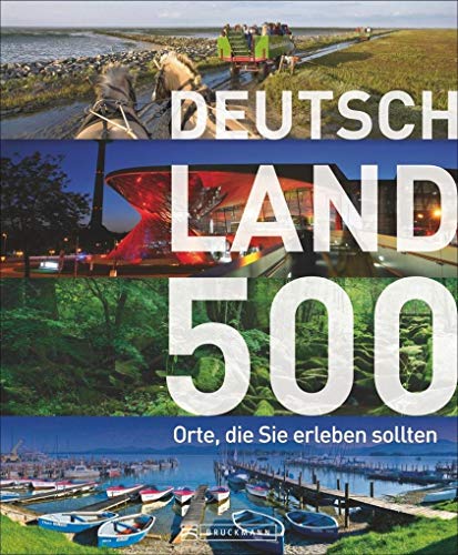 Beispielbild fr Erlebe Deutschland! 500 Reiseziele fr Entdecker. Der besondere Reisefhrer quer durch Deutschland - vom Hhlenabenteuer ber Campingpltze bis zu romantischen Burgen zum Verkauf von medimops