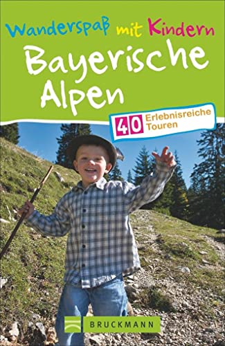 Beispielbild fr Wandern mit Kindern: Freizeit, Natur und die Alpen genieen. Ein Tourenfhrer fr familiren Wanderspa in den Bayerischen Hausbergen. Inklusive essentieller Tipps fr Eltern zum Wandern mit Kids. zum Verkauf von medimops