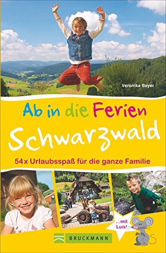 9783734308246: Ab in die Ferien - Schwarzwald: 54 x Urlaubsspa fr die ganze Familie