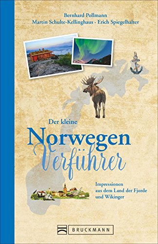 Beispielbild fr Der kleine Norwegen-Verfhrer: Impressionen aus dem Land der Fjorde und Wikinger zum Verkauf von medimops