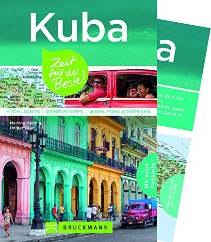 Stock image for Habana Kuba Reisefhrer: Zeit fr das Beste. Highlights, Geheimtipps und Wohlfhladressen fr den Kuba Urlaub. Mit Insider-Tipps zu Kultur und Sehenswrdigkeiten. Mit extra Karte zum Herausnehmen. for sale by medimops