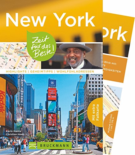 Stock image for Reisefhrer New York - Zeit fr das Beste: Highlights, Geheimtipps, Wohlfhlen. Die wichtigsten Sehenswrdigkeiten und Insider-Tipps fr den City Trip oder New York zu Fu. Mit Karte zum Herausnehmen. for sale by medimops