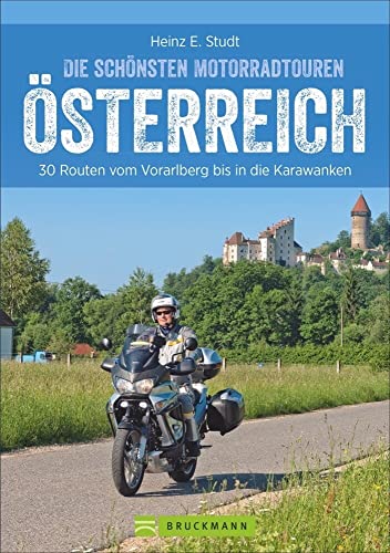 9783734308963: Die schnsten Motorradtouren sterreich: 30 Routen vom Vorarlberg bis in die Karawanken