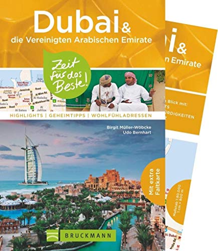 Stock image for Dubai und die Vereinigten Arabischen Emirate - Zeit fr das Beste: Highlights - Geheimtipps - Wohlfhladressen for sale by medimops