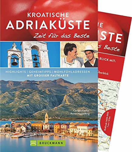 9783734311178: Kroatische Adriakste - Zeit fr das Beste: Highlights - Geheimtipps - Wohlfhladressen