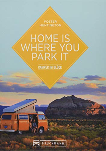 9783734311543: Home is where you park it: Camper im Glck