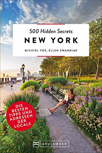 Imagen de archivo de Bruckmann: 500 Hidden Secrets New York: Ein Reisefhrer mit garantiert den besten Geheimtipps und Adressen. Neu 2018. a la venta por medimops
