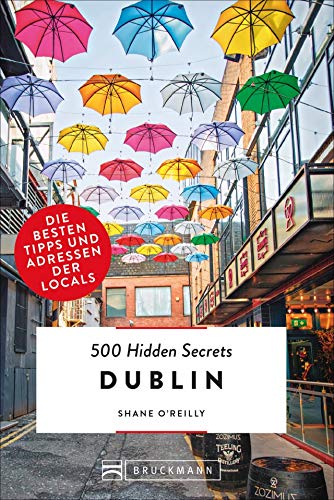 Beispielbild fr 500 Hidden Secrets Dublin -Language: german zum Verkauf von GreatBookPrices