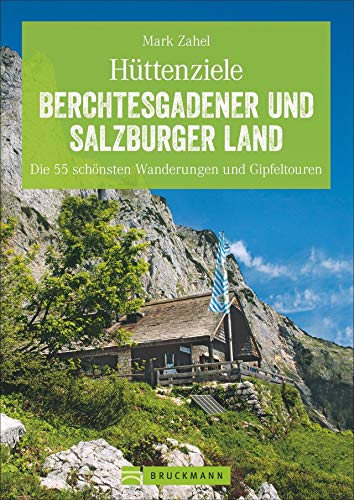 Imagen de archivo de Httenziele Berchtesgadener und Salzburger Land -Language: german a la venta por GreatBookPrices