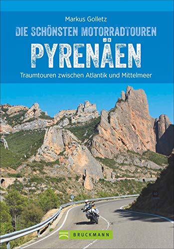 Stock image for Die schnsten Motorradtouren Pyrenen: Traumtouren zwischen Atlantik und Mittelmeer for sale by GF Books, Inc.