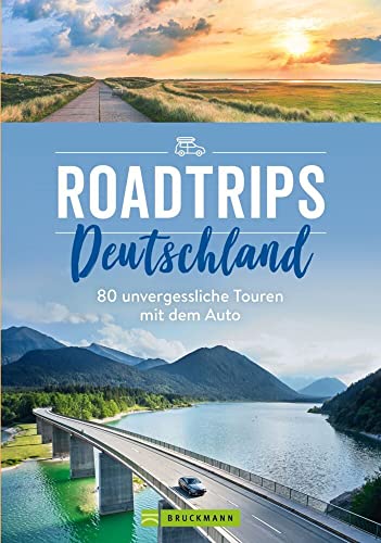 Stock image for Roadtrips Deutschland: auf Weinstrae, Mrchenstrae und anderen Traumstraen. Unvergessliche Touren mit dem Auto sowie Tipps zu Kulinarik, Kultur und . 100 unvergessliche Touren mit dem Auto for sale by medimops