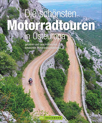 Stock image for Die schnsten Motorradtouren in Osteuropa: gefahren und beschrieben von bekannten Motorradjournalisten for sale by Revaluation Books