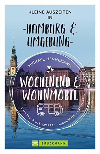 Beispielbild fr Wochenend und Wohnmobil - Kleine Auszeiten in Hamburg & Umgebung -Language: german zum Verkauf von GreatBookPrices