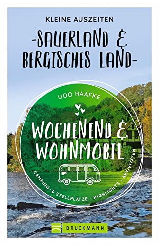 9783734320873: Wochenend und Wohnmobil - Kleine Auszeiten Sauerland & Bergisches Land