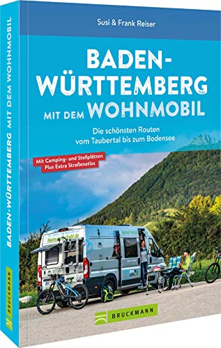9783734323027: Baden-Wrttemberg mit dem Wohnmobil: Die schnsten Routen vom Taubertal bis zum Bodensee