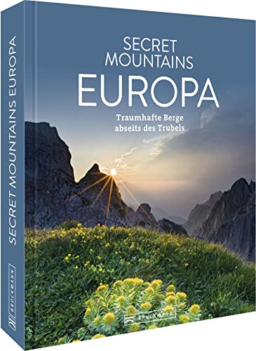 Beispielbild fr Reisebildband Europa ? Secret Mountains Europa: Traumhafte Berge abseits des Trubels zum Verkauf von medimops
