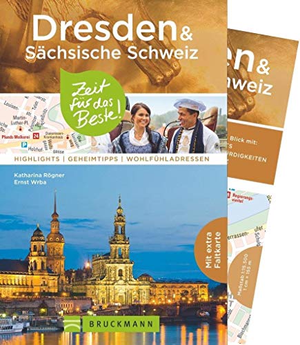 9783734323973: Dresden & Schsische Schweiz - Zeit fr das Beste: Highlights - Geheimtipps - Wohlfhladressen