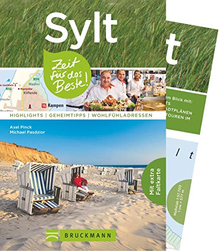 Stock image for Sylt Reisefhrer: Zeit fr das Beste. Highlights, Geheimtipps und Wohlfhladressen. Ein Reisefhrer zu den Sehenswrdigkeiten der Nordseeinsel Sylt. Fr den Urlaub mit Insidertipps und Sylt-Karte for sale by medimops