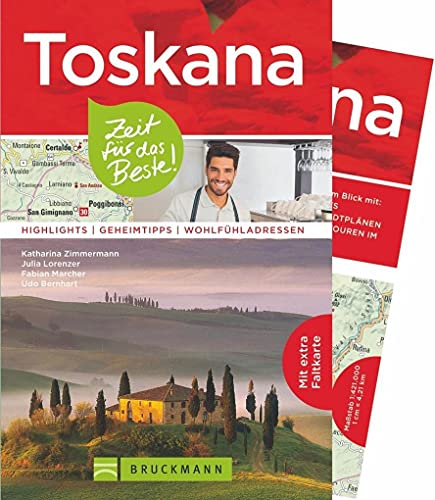 Beispielbild fr Toskana Reisefhrer: Zeit fr das Beste. Highlights, Geheimtipps und Wohlfhladressen. Ein Italien-Reisefhrer zu den Highlights der Toskana. Sehenswrdigkeiten, Insidertipps und Toskana-Karte. zum Verkauf von medimops