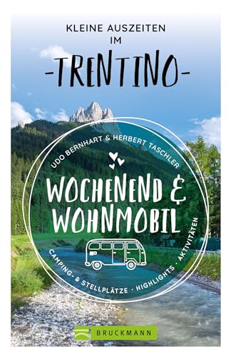 Beispielbild fr Kleine Auszeiten im Trentino Wochenend &amp; Wohnmobil zum Verkauf von Blackwell's