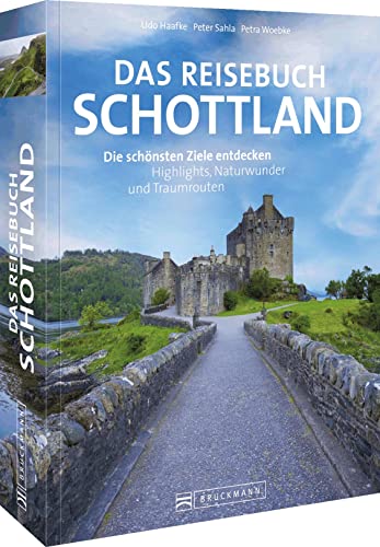 9783734328244: Das Reisebuch Schottland: Die schnsten Ziele entdecken - Highlights, Naturwunder und Traumrouten