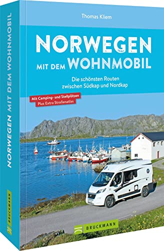 9783734329708: Norwegen mit dem Wohnmobil Die schnsten Routen zwischen Sdkap und Nordkap