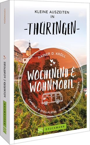 Beispielbild fr Kleine Auszeiten Wochenend &amp; Wohnmobil Thringen zum Verkauf von Blackwell's