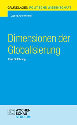 Beispielbild fr Dimensionen der Globalisierung: Eine Einfhrung zum Verkauf von medimops