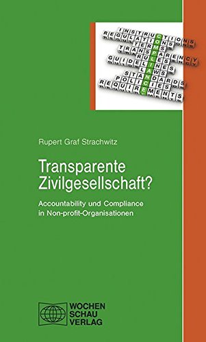 Stock image for Transparente Zivilgesellschaft? Accountability und Compliance in Non-profit-Organisationen, for sale by modernes antiquariat f. wiss. literatur