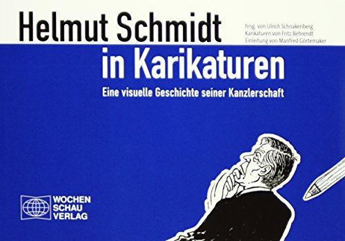 9783734402210: Helmut Schmidt in Karikaturen: Eine visuelle Geschichte der Kanzlerschaft