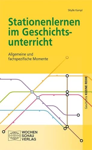9783734403446: Stationenlernen im Geschichtsunterricht: Allgemeine und fachspezifische Momente