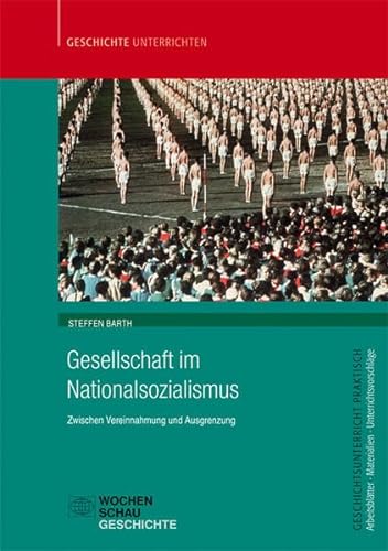 9783734404399: Gesellschaft im Nationalsozialismus: Zwischen Vereinnahmung und Ausgrenzung