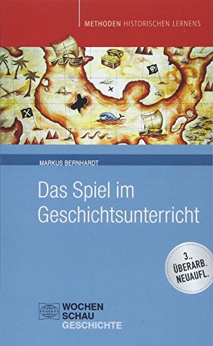 Imagen de archivo de Das Spiel im Geschichtsunterricht -Language: german a la venta por GreatBookPrices