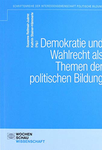 Stock image for Demokratie und Wahlen als Themen der politischen Bildung for sale by Revaluation Books