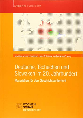 Stock image for Deutsche, Tschechen und Slowaken im 20. Jahrhundert : Materialien fr den Geschichtsunterricht for sale by Buchpark