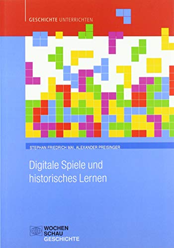 Stock image for Digitale Spiele und historisches Lernen -Language: german for sale by GreatBookPrices