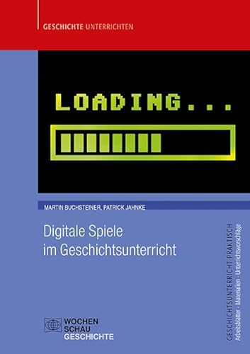 Imagen de stock para Digitale Spiele im Geschichtsunterricht