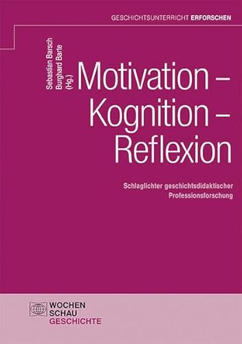 Beispielbild fr Motivation - Kognition - Reflexion zum Verkauf von Blackwell's