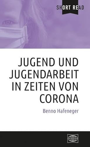 Beispielbild fr Jugend und Jugendarbeit in Zeiten von Corona (Short Read) zum Verkauf von medimops