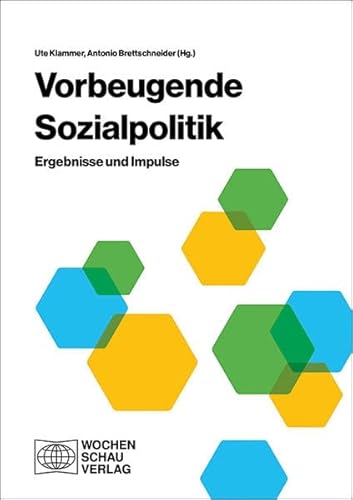 Beispielbild fr Vorbeugende Sozialpolitik: Ergebnisse und Impulse zum Verkauf von medimops