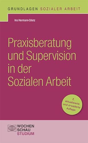 Stock image for Praxisberatung und Supervision in der Sozialen Arbeit -Language: german for sale by GreatBookPrices