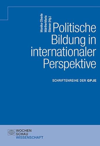 Beispielbild fr Politische Bildung in internationaler Perspektive (Schriftenreihe der GPJE) zum Verkauf von medimops