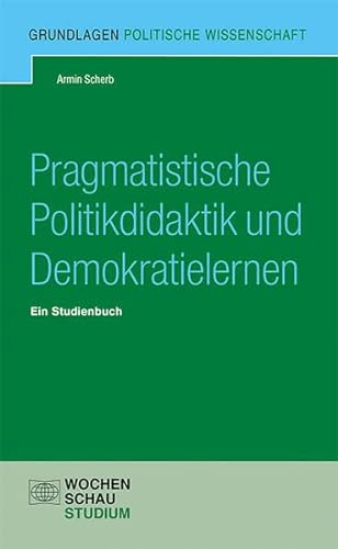 Stock image for Pragmatistische Politikdidaktik for sale by Blackwell's