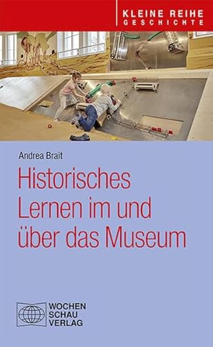 Stock image for Historisches Lernen im und ber das Museum for sale by Blackwell's